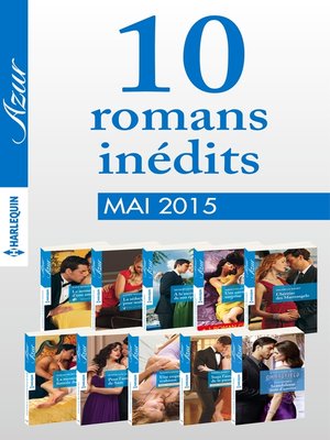 cover image of 10 romans Azur inédits + 1 gratuit (n°3585 à 3594--mai 2015)
